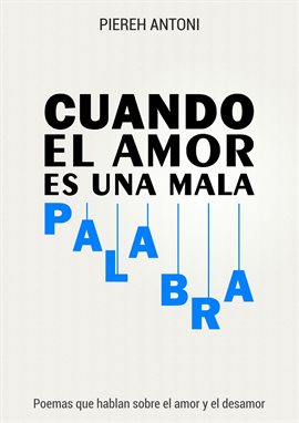 Imagen de portada para Cuando el amor es una mala palabra