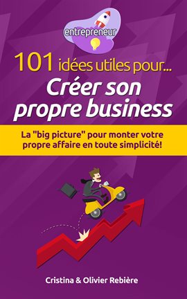 Cover image for 101 idées utiles pour Créer son propre business
