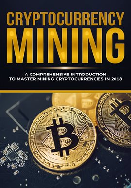 Cover image for Cryptocurrency Mining