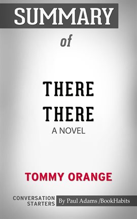Cover image for Summary of There There: A Novel