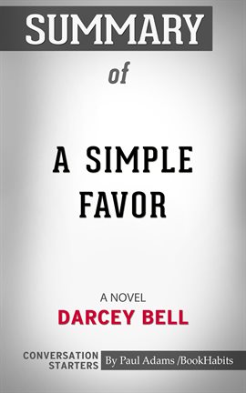 Cover image for Summary of A Simple Favor : A Novel