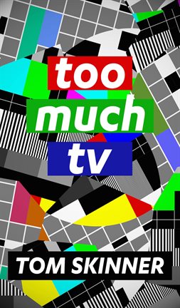 Cover image for Too Much TV