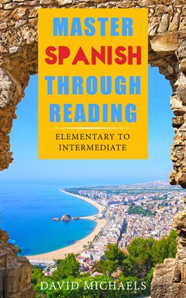 Imagen de portada para Master Spanish Through Reading