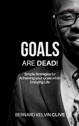 Cover image for Goals Are Dead!