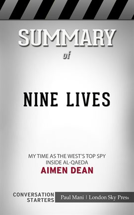Cover image for Summary of Nine Lives: My time as the MI6's top spy inside al-Qaeda: Conversation Starters