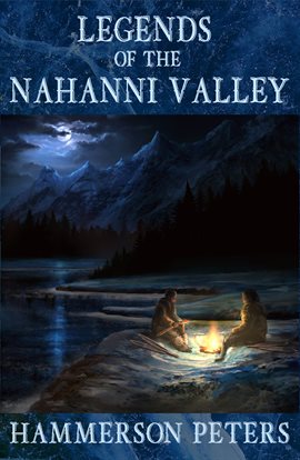 Imagen de portada para Legends of the Nahanni Valley