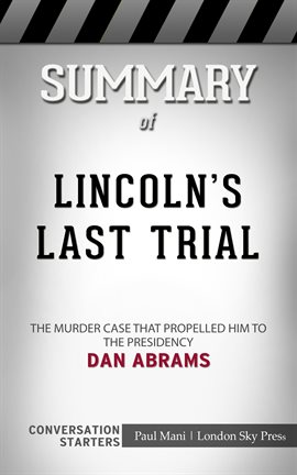 Cover image for Summary of Lincoln's Last Trial