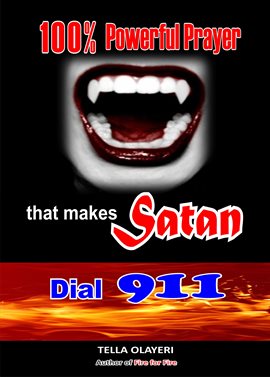 Cover image for 100% Powerful Prayer That Makes Satan Dial 911