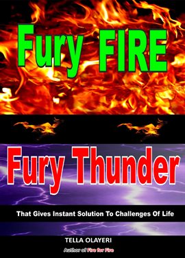 Cover image for Fury Fire Fury Thunder That Gives Instant Solution to Challenges of Life