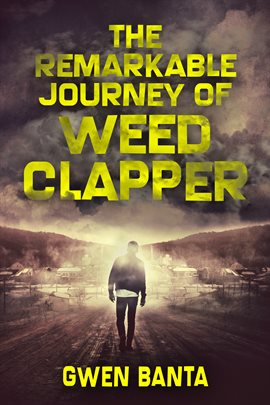 Imagen de portada para The Remarkable Journey of Weed Clapper