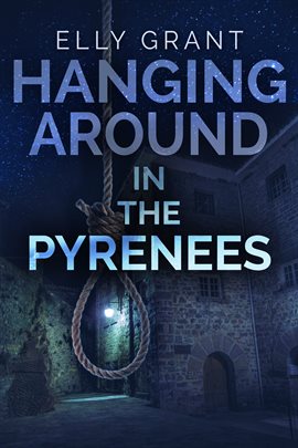 Cover image for Hanging Around in the Pyrenees