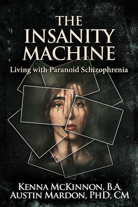 Cover image for The Insanity Machine
