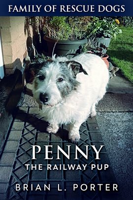 Cover image for Penny the Railway Pup