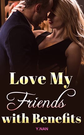 Cover image for Love My Friends With Benefits