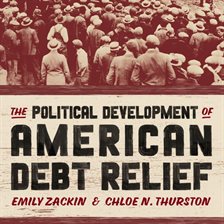 Cover image for The Political Development of American Debt Relief
