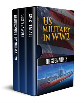 Cover image for US Military in WW2: The Submarines