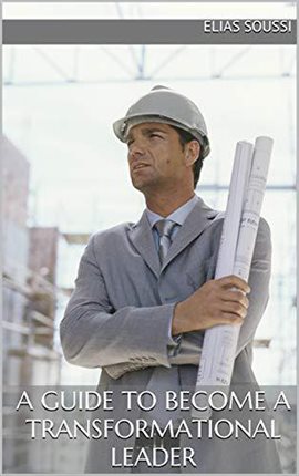 Imagen de portada para A Guide to Become a Transformational Leader