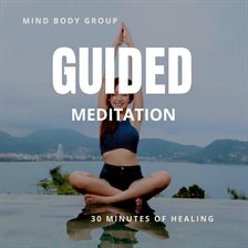 Imagen de portada para Gudided Meditation 30 Minutes for Healing