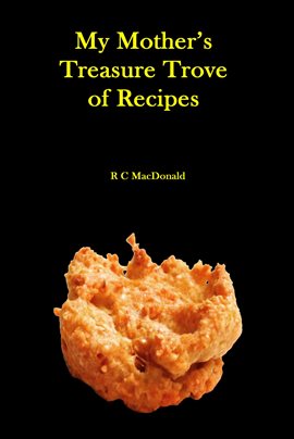 Cover image for My Mother's Treasure Trove of Recipes