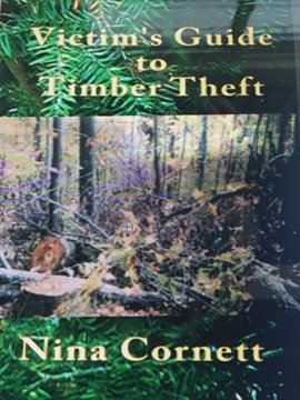 Cover image for Victim's Guide to Timber Theft