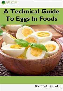 Cover image for A Technical Guide to Eggs in Foods