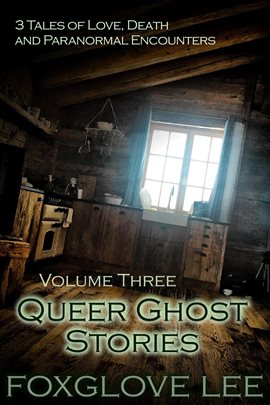Cover image for Queer Ghost Stories, Volume Three