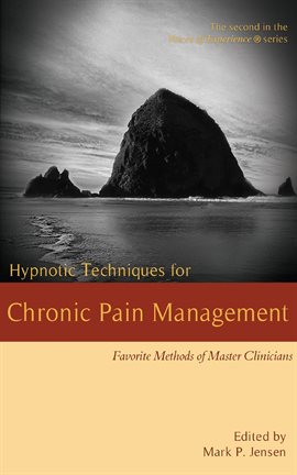 Cover image for Hypnotic Techniques for Chronic Pain Management: Favorite Methods for Master Clinicians