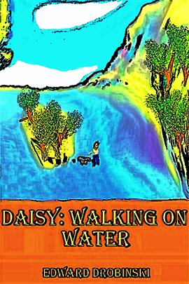 Cover image for Daisy: Walking on Water