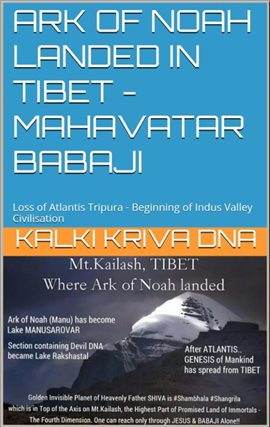 Imagen de portada para Ark of Noah landed in Tibet - Loss of Atlantis Tripura - Beginning of Indus Valley Civilisation