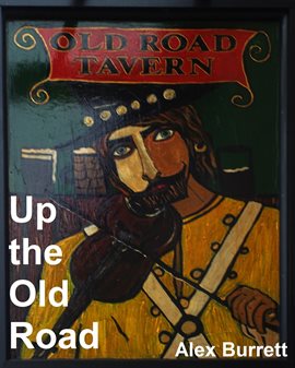 Cover image for Up the Old Road