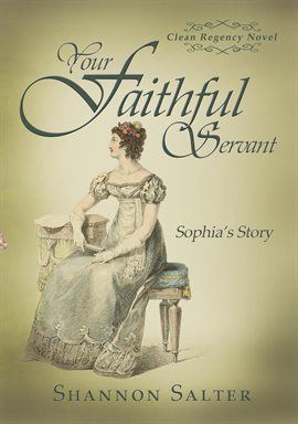 Cover image for Your Faithful Servant - Sophia's Story