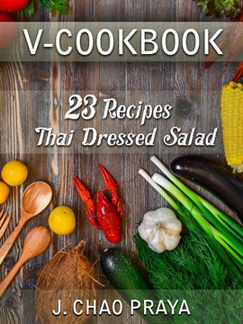 Cover image for V-Cookbook - 23 Recipes Thai Dressed Salad