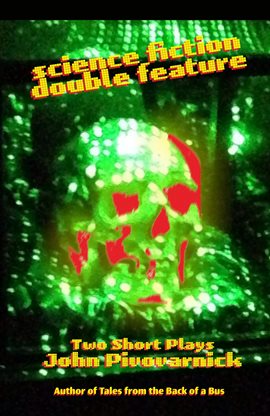 Cover image for Science Fiction Double Feature: Two Short Plays