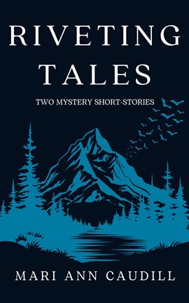 Cover image for Riveting Tales: Two Mystery Short-Stories