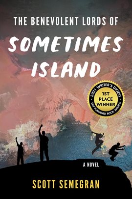 Cover image for The Benevolent Lords of Sometimes Island