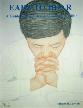 Cover image for Ears To Hear: A Guide for the Interpretation of the Bible