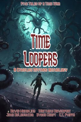 Cover image for Time Loopers: Five Tales from a Time War