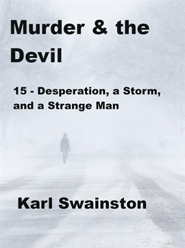 Cover image for Desperation, a Storm, and a Strange Man