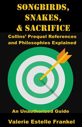 Cover image for Songbirds, Snakes, & Sacrifice: Collins' Prequel References and Philosophies Explained