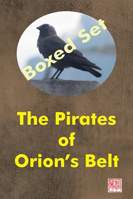 Cover image for The Pirates of Orion's Belt: Boxed Set