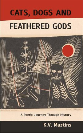 Cover image for Cats, Dogs and Feathered Gods