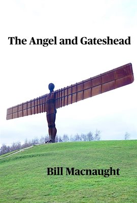 Cover image for The Angel and Gateshead