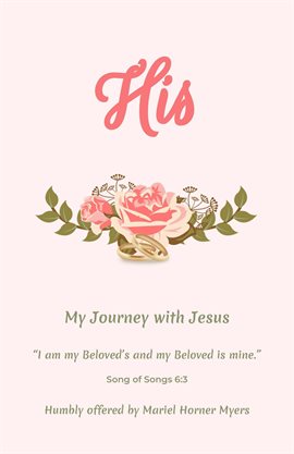 Cover image for His - My Journey With Jesus