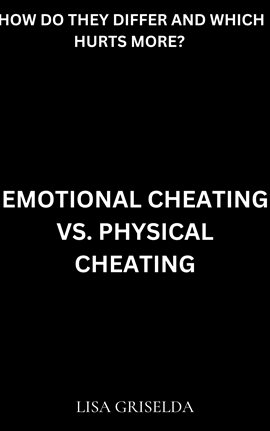 Imagen de portada para Emotional Cheating Vs. Physical Cheating