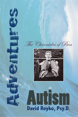 Cover image for The Chronicles of Ben - Adventures in Autism