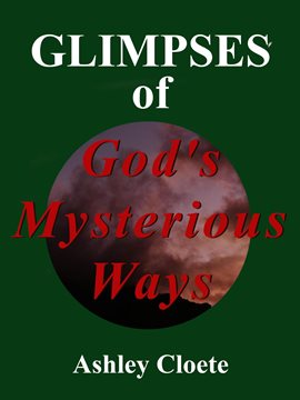 Cover image for Glimpses of God's Mysterious Ways