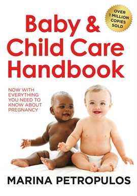 Cover image for Baby & Child Care Handbook: Now With Everything You Need to Know About Pregnancy