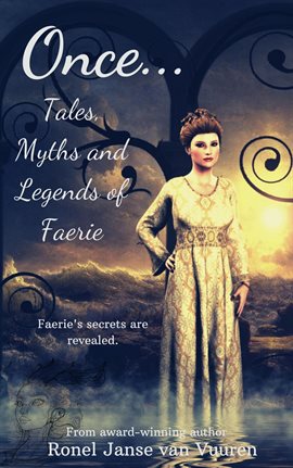 Cover image for Myths and Legends of Faerie Once... Tales