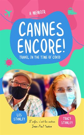 Cover image for Cannes Encore!: Travel in the time of COVID