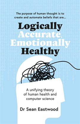 Cover image for Logically Accurate, Emotionally Healthy